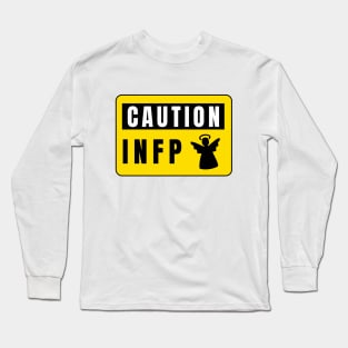 Caution warning sign infp Long Sleeve T-Shirt